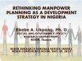 RETHINKING MANPOWER PLANNING AS A DEVELOPMENT STRATEGY IN NIGERIA PowerPoint PPT Presentation