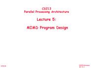 CS213 Parallel Processing Architecture Lecture 5:  MIMD Program Design