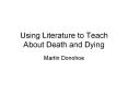 Using Literature to Teach About Death and Dying PowerPoint PPT Presentation