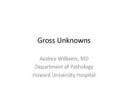 Gross Unknowns