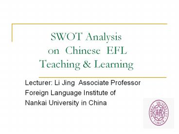 SWOT Analysis     on Chinese EFL    Teaching