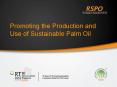 Promoting the Production and Use of Sustainable Palm Oil PowerPoint PPT Presentation