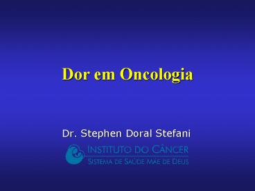 Dr. Stephen Doral Stefani