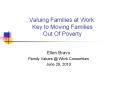 Valuing Families at Work: Key to Moving Families Out Of Poverty PowerPoint PPT Presentation