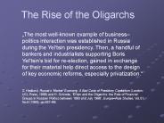 The Rise of the Oligarchs