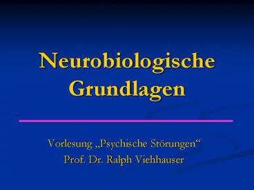 Neurobiologische Grundlagen