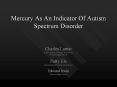 Mercury As An Indicator Of Autism Spectrum Disorder PowerPoint PPT Presentation