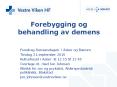 Forebygging og behandling av demens PowerPoint PPT Presentation