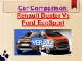 Renault Duster Vs Ford EcoSport PowerPoint PPT Presentation