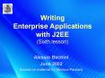 Writing Enterprise Applications with J2EE (Sixth lesson) PowerPoint PPT Presentation