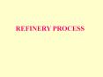 REFINERY PROCESS PowerPoint PPT Presentation