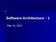 Software Architecture - 1 PowerPoint PPT Presentation