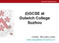 (I)GCSE at Dulwich College Suzhou PowerPoint PPT Presentation