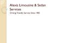 Alexis Limousine & Sedan Services PowerPoint PPT Presentation