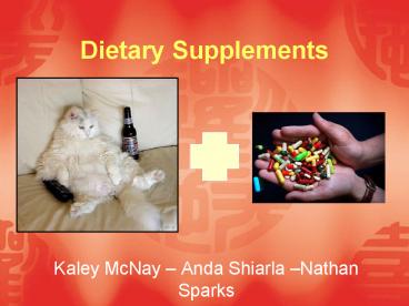 Dietary Supplements