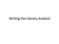 Writing the Literary Analysis PowerPoint PPT Presentation