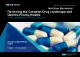 Reviewing the Canadian Drug Landscape and Generic Pricing Models PowerPoint PPT Presentation