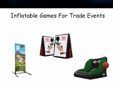 Different Inflatable Games For You