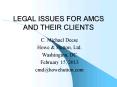 LEGAL ISSUES FOR AMCS AND THEIR CLIENTS PowerPoint PPT Presentation