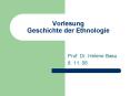 Vorlesung Geschichte der Ethnologie PowerPoint PPT Presentation