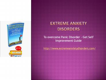 Extreme Anxiety  Disorders
