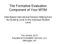 The Formative Evaluation Component of Your MTIM Data Based Instructional Decision Making from the Building Level to the Individual Student Level PowerPoint PPT Presentation