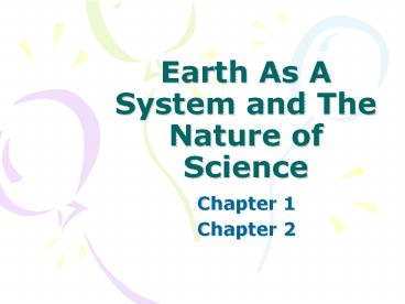 Earth As A System and The Nature of Science