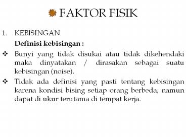 FAKTOR FISIK