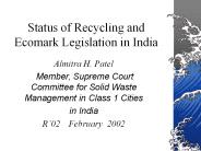 Status of Recycling and Ecomark Legislation in India
