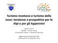 Turismo montano e turismo della neve: tendenze e prospettive per le Alpi e per gli Appennini PowerPoint PPT Presentation