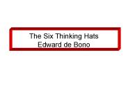The Six Thinking Hats Edward de Bono