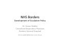 NHS Borders Development of Escalation Policy PowerPoint PPT Presentation