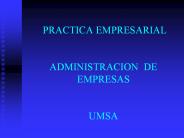 PRACTICA EMPRESARIAL  ADMINISTRACION DE EMPRESAS  UMSA