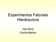 Experimentos Fatoriais Hier