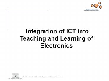 Integration of ICT into Teaching and Learning of Electronics