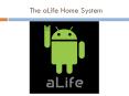 The aLife Home System PowerPoint PPT Presentation