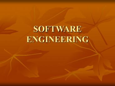SOFTWARE ENGINEERING