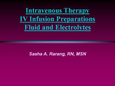 Intravenous Therapy IV Infusion Preparations Fluid and Electrolytes