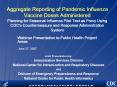 Aggregate Reporting of Pandemic Influenza Vaccine Doses Administered Planning for PowerPoint PPT Presentation