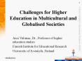 Challenges for Higher Education in Multicultural and Globalised Societies PowerPoint PPT Presentation