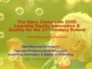 The Open Classroom 2005: Learning Equity, Innovation