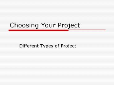 Choosing Your Project