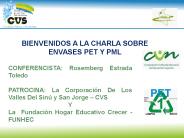 BIENVENIDOS A LA CHARLA SOBRE ENVASES PET Y PML