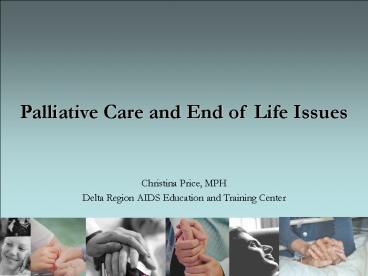 Palliative Care and End of Life Issues