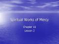 Spiritual Works of Mercy PowerPoint PPT Presentation