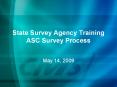 State Survey Agency Training ASC Survey Process PowerPoint PPT Presentation