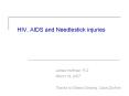 HIV, AIDS and Needlestick injuries PowerPoint PPT Presentation