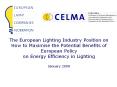 The European Lighting Industry Position on How to Maximise the Potential Benefits of European Policy on Energy Efficiency in Lighting January 2008 PowerPoint PPT Presentation