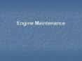 Engine Maintenance PowerPoint PPT Presentation
