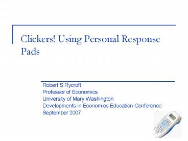 Clickers! Using Personal Response Pads
